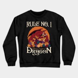 Rule No.1 Never trust a dragon Crewneck Sweatshirt